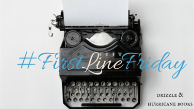 First Line Friday