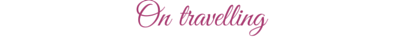 on travelling