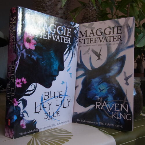 Review: Blue Lily, Lily Blue & The Raven King, Maggie Stiefvater