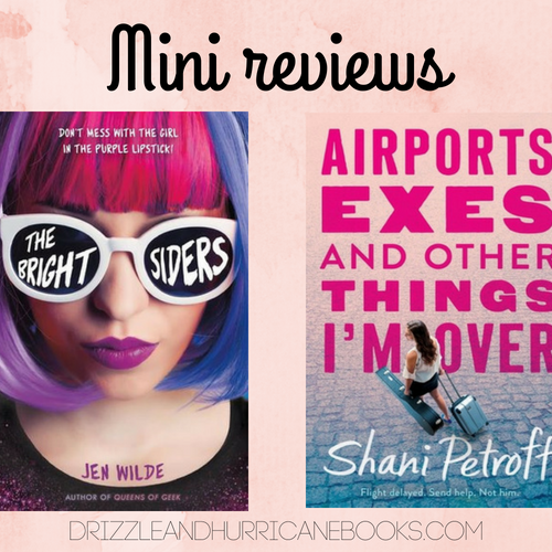 Mini Reviews: The Brightsiders, Airports, Exes and Other Things I'm Over