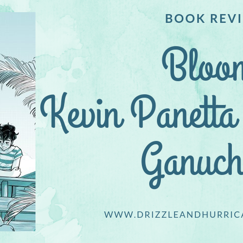 Blog Tour Review: Bloom, Kevin Panetta, Savanna Ganucheau