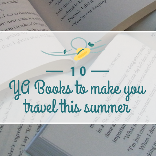 20 YA books to make you travel this summer