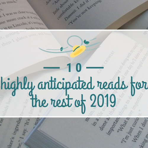 10 highly anticipated reads for the rest of 2019