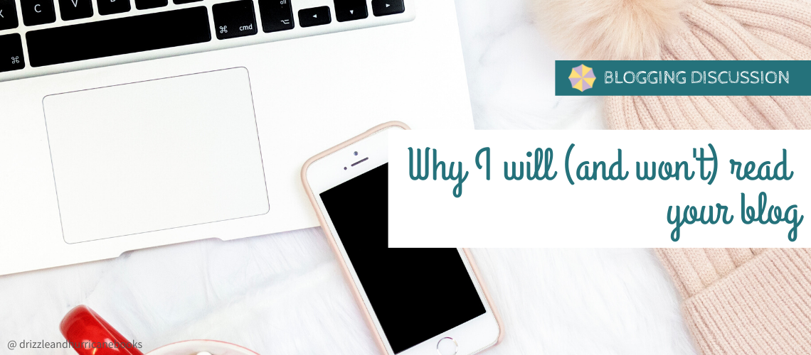 Why I will (and won't) read your blog - Drizzle & Hurricane Books
