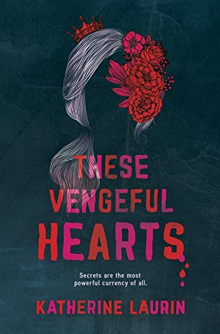 Review: These Vengeful Hearts, Katherine Laurin