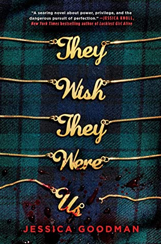 Review: They Wish They Were Us, Jessica Goodman