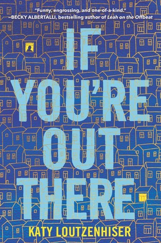 Review: If You’re Out There, Katy Loutzenhiser