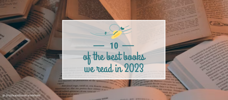 10 of the Best Books we Read in 2023 - Drizzle & Hurricane Books